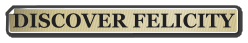 DISCOVER FELICITY
