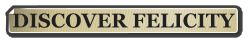 DISCOVER FELICITY